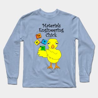 Materials Engineering Chick Long Sleeve T-Shirt
